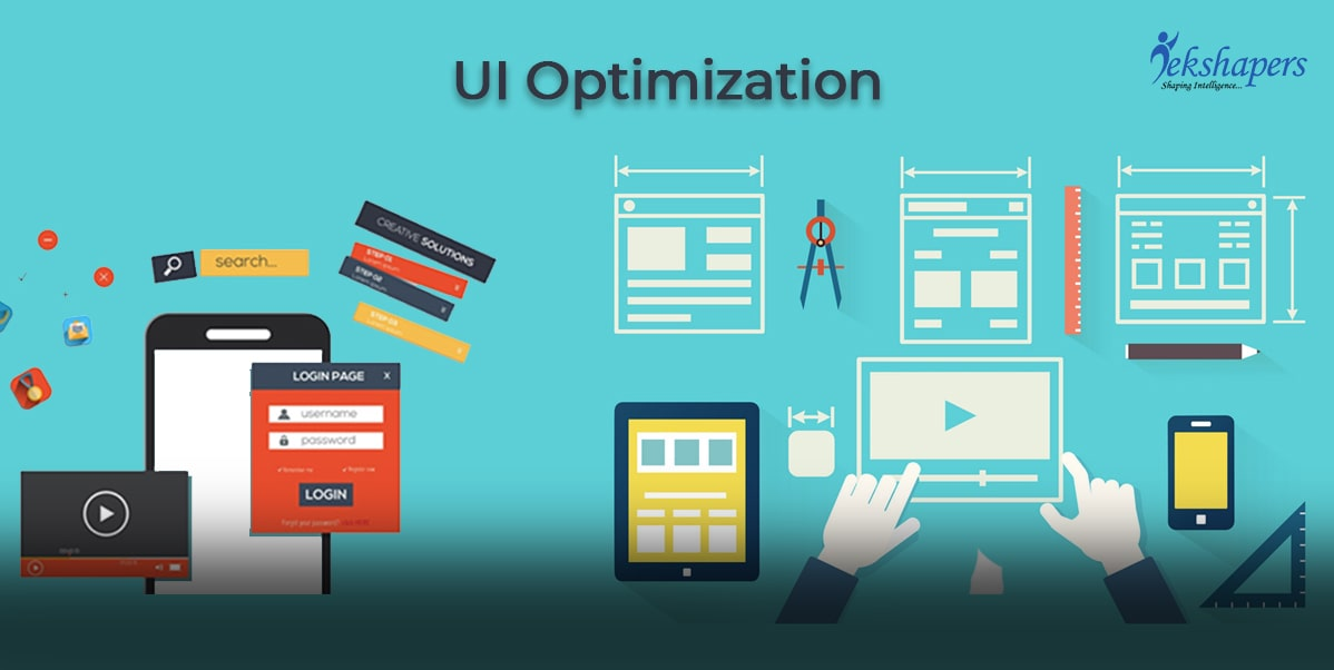 The Benefits of User Interface Optimization