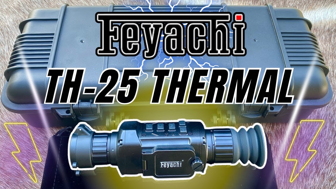 Feyachi TH-25 Thermal Scope: A Game Changer for Hunters and Shooters