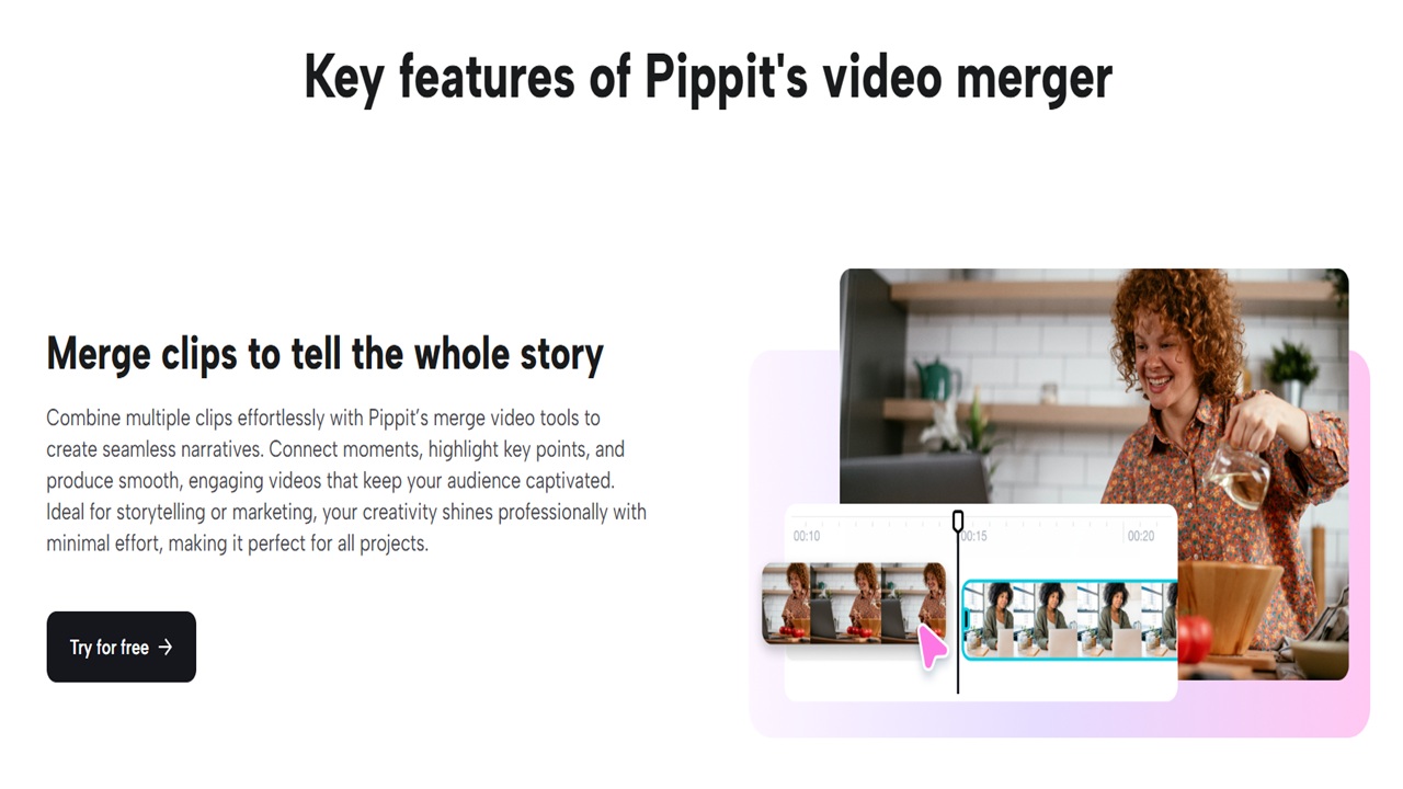 Expert-level Video Merging by Pippit AI: Produce Flawless Product Demonstrations.