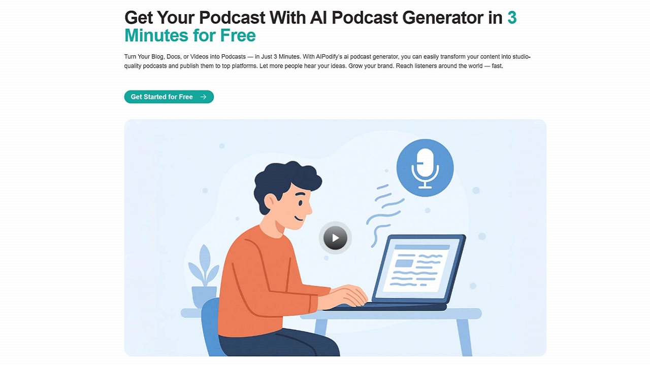 AIPodify: The Best Podcast Maker Free for Turning Blogs and Videos into Audio