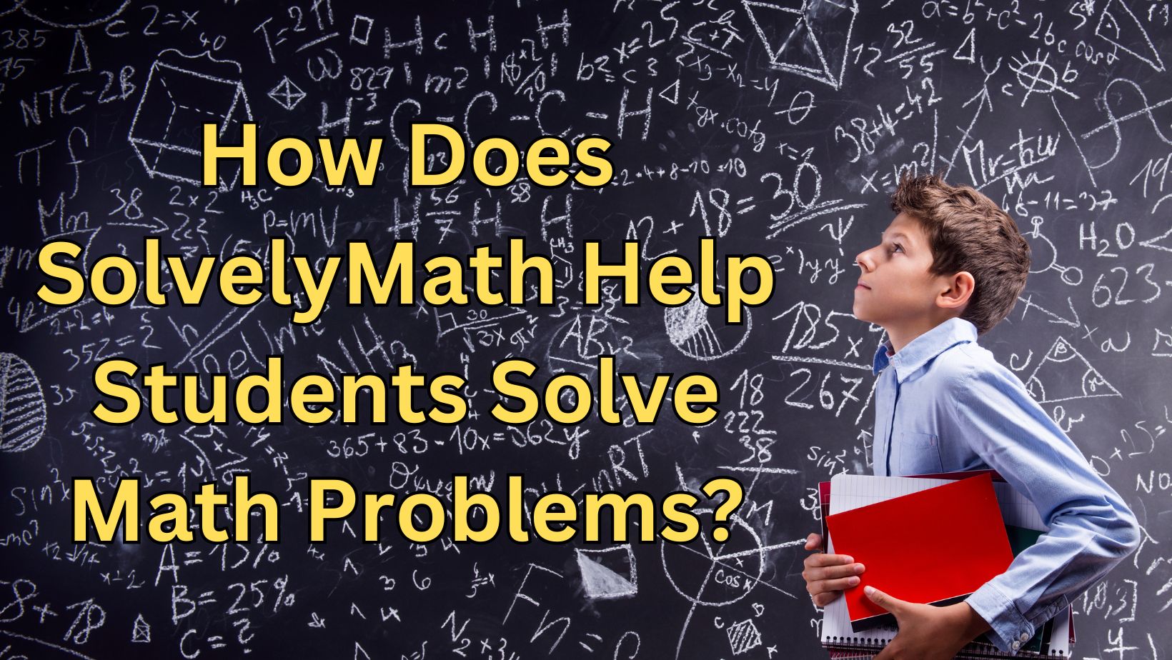 How Does SolvelyMath Help Students Solve Math Problems?